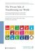 The Private Side of Transforming Our World - Un Sustainable Development Goals 2030 and the Role of Private International Law by Ral Michaels, Veronica Ruiz Abou-Nigm, Hans Van Loon
