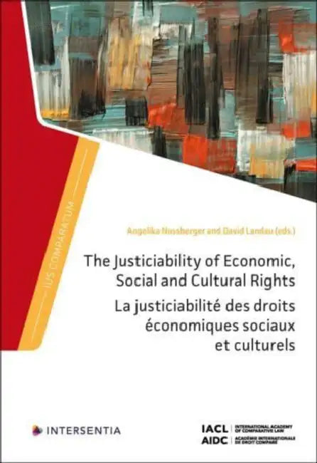 The Justiciability of Economic, Social and Cultural Rights by Angelika Nussberger, David Landau