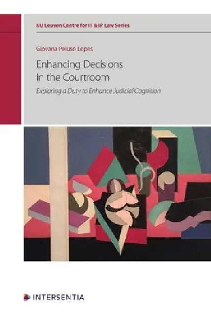 Enhancing Decisions in the Courtroom: Exploring a Duty to Enhance Judicial Cognition by Giovana Peluso Lopes