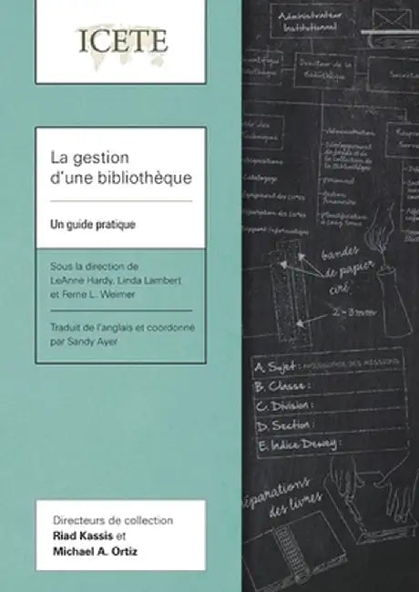 La gestion d'une bibliothèque: Un guide pratique by Leanne Hardy