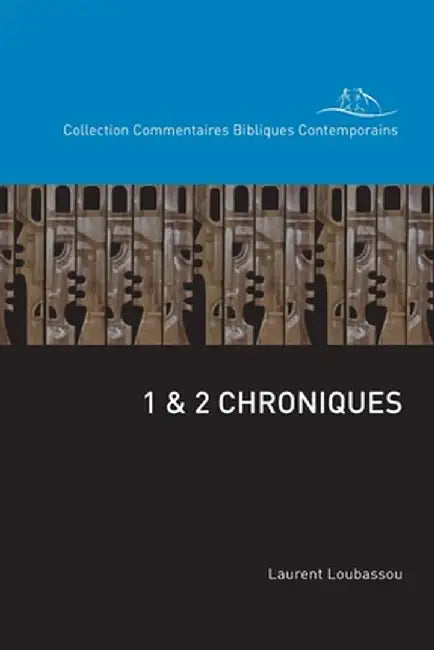 1 & 2 Chroniques by Laurent Loubassou