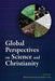 Global Perspectives on Science and Christianity by Mike Brownnutt