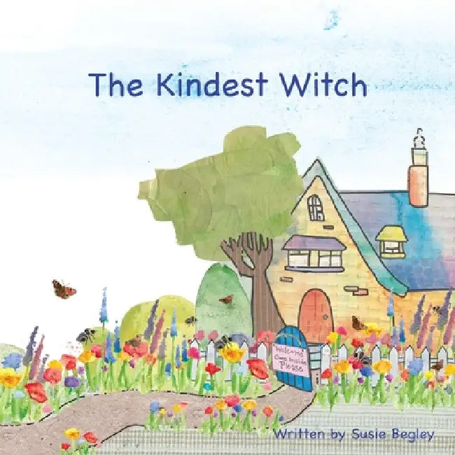 The Kindest Witch by Susie Begley