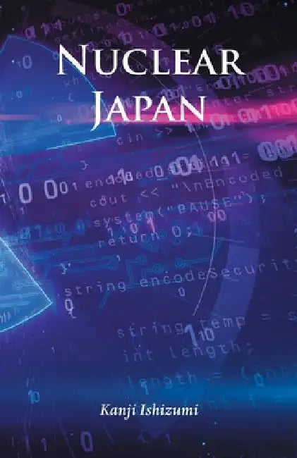 Nuclear Japan by Kanji Ishizumi