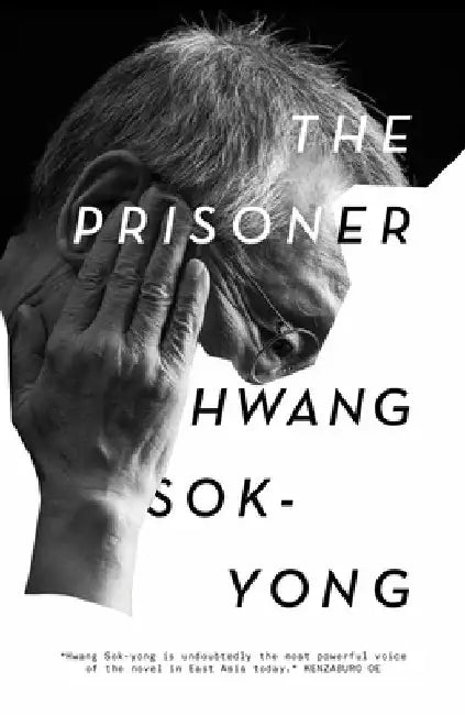 The Prisoner by Hwang Sok-Yong