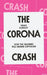 The Corona Crash by Grace Blakeley