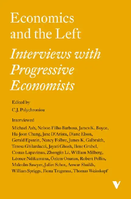 Economics and the Left: Interviews with Progressive Economists by Robert Pollin