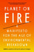 Planet on Fire: A Manifesto for the Age of Environmental Breakdown by Mathew Lawrence