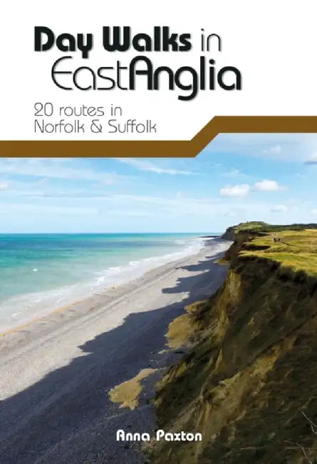 Day Walks in East Anglia by Anna Paxton