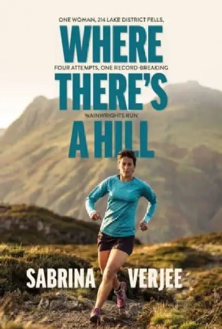 Where There's a Hill by Sabrina Verjee
