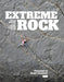 Extreme Rock: Great British rock climbs from E1 to E7
