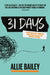31 Days: A Zero-Bullsh*t Mindset Masterclass for the Modern Runner by Allie Bailey