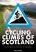 Cycling Climbs of Scotland: A Road Cyclist's Guide by Simon Warren