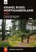 Gravel Rides Northumberland: 15 Gravel Bike Adventures in North East England by Jordan Matthews