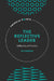 The Reflective Leader: Reflexivity in Practice by Ian Robson