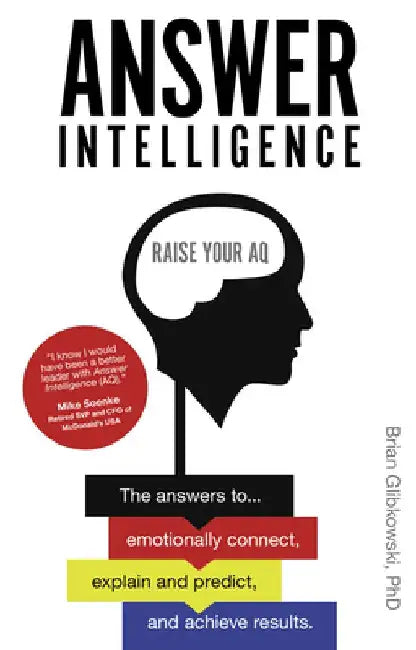 Answer Intelligence: Raise Your Aq by Brian Glibkowski