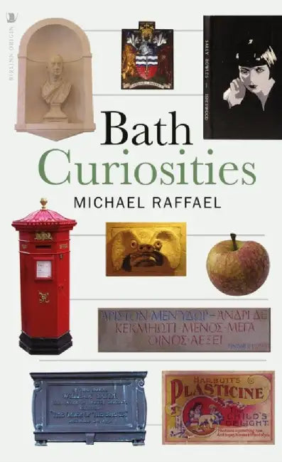 Bath Curiosities by Michael Raffael