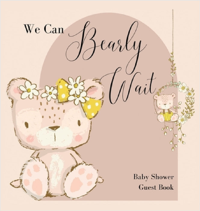 We Can Bearly Wait, Baby Shower Guest Book (hardback) by Lulu and Bell