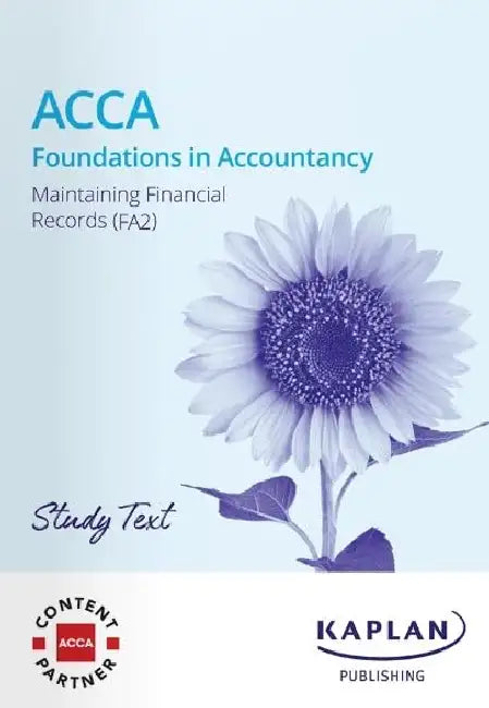 MAINTAINING FINANCIAL RECORDS - STUDY TEXT by KAPLAN