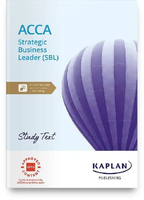 STRATEGIC BUSINESS LEADER - STUDY TEXT by KAPLAN