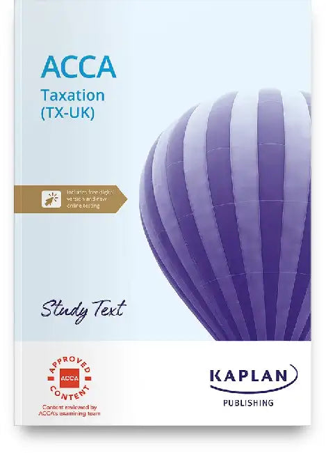 TAXATION (FA24) STUDY TEXT by KAPLAN