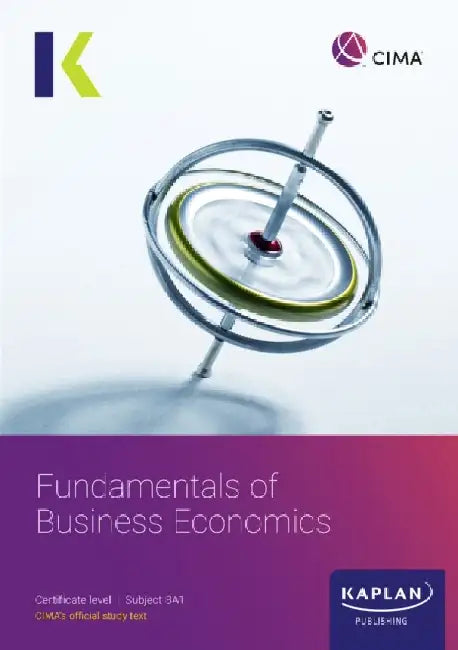BA1 Fundamentals of Business Economics - Study text by KAPLAN