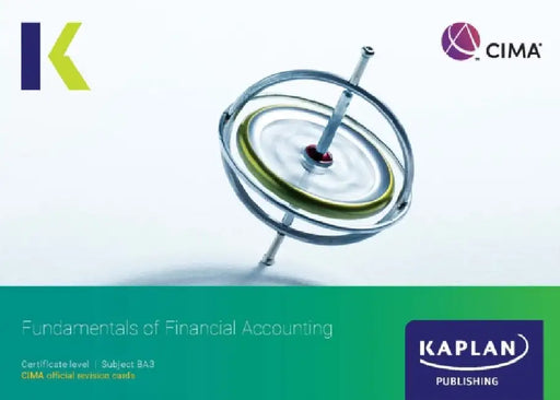 BA3 FUNDAMENTALS OF FINANCIAL ACCOUNTING - REVISION CARDS by KAPLAN
