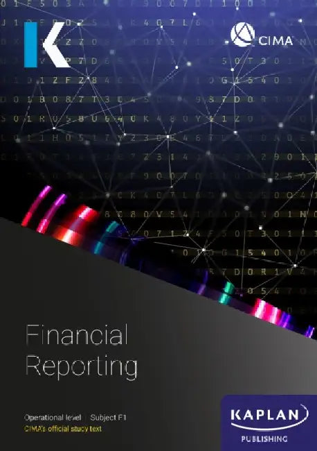 F1 FINANCIAL REPORTING - STUDY TEXT by KAPLAN