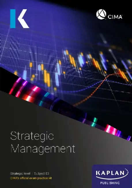 E3 STRATEGIC MANAGEMENT - EXAM KIT by KAPLAN