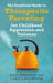 The Unofficial Guide to Therapeutic Parenting for Childhood Aggression and Violence by Sally Donovan