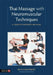 Thai Massage with Neuromuscular Techniques: A Practitioner's Manual by Slava Kolpakov