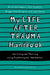 My Life After Trauma Handbook: Surviving and Thriving Using Psychological Approaches by Sue Knowles