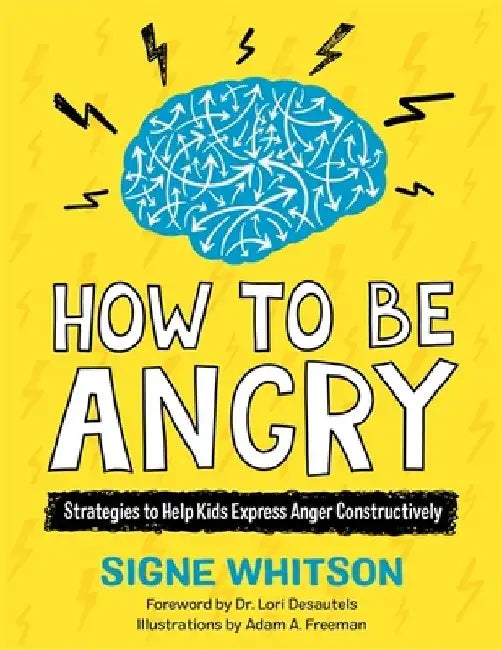 How to Be Angry by Signe Whitson