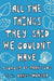 All the Things They Said We Couldn't Have: Stories of Trans Joy by Tash Oakes-Monger