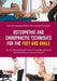 Osteopathic and Chiropractic Techniques for the Foot and Ankle: Clinical Understanding and Advanced Treatment Applications and Rehabilitation for Manu by Giles Gyer