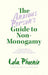 The Anxious Person's Guide to Non-Monogamy: Your Guide to Open Relationships, Polyamory and Letting Go by Lola Phoenix