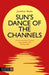 Sun's Dance of the Channels: Understanding Channel Interactions and Holography by Jonathan Shubs