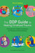 The Ddp Guide to Healing Childhood Trauma: A Visual and Creative Companion for Parents and Practitioners by Kim S. Golding, Juliet Young