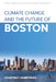 Climate Change and the Future of Boston by Courtney Humphries