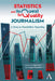 Statistics and the Quest for Quality Journalism: A Study in Quantitative Reporting by Alessandro Martinisi