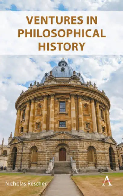 Ventures in Philosophical History by Nicholas Rescher