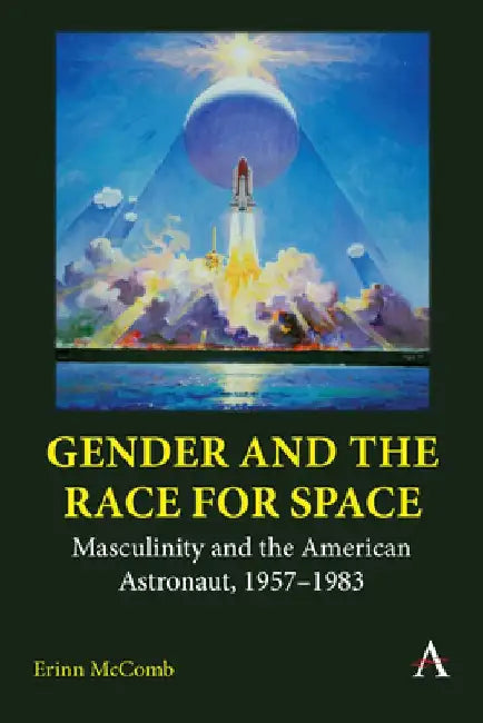 Gender and the Race for Space by Erinn McComb