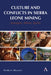 Culture and Sierra Leone Mining Conflicts: Strangers, Aliens, Spirits