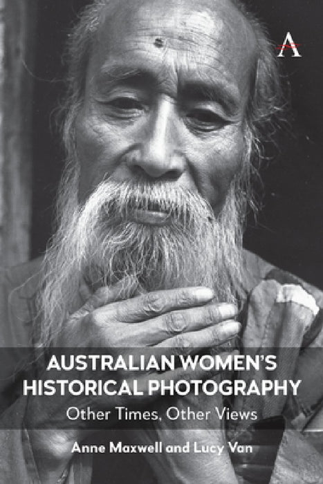 Australian Women's Photography 1850-1950: Putting Women in the Picture