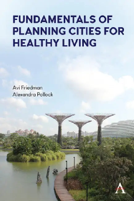 Fundamentals of Planning Cities for Healthy Living by Avi Friedman