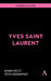 Yves Saint Laurent by Adam Geczy