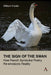 The Sign of the Swan: How French Symbolist Poetry Re-Envisions Reality by William Franke