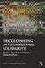 Decolonising International Solidarity: Freeing Our Futures from a Blinkered Past by Paul C. Vossen, Yvan J. Biot