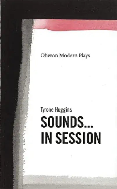 Sounds...in Session by Tyrone Huggins