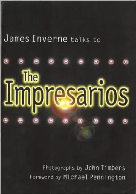 The Impresarios by James Inverne
